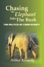 Chasing The Elephant Into The Bush: The - Preview