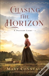 Chasing The Horizon (A Western Light Book #1)