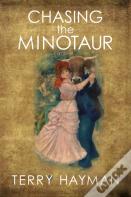 Chasing The Minotaur