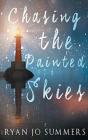 Chasing The Painted Skies - Preview