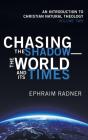 Chasing The Shadow-The World And Its Times - Preview