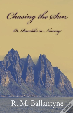 Capa do artigo Chasing The Sun Or Rambles In Norway