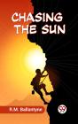 Chasing The Sun - Preview
