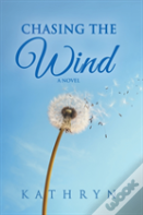 Chasing The Wind
