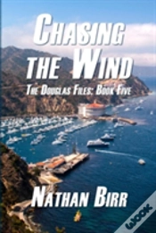 Capa do artigo Chasing The Wind - The Douglas Files