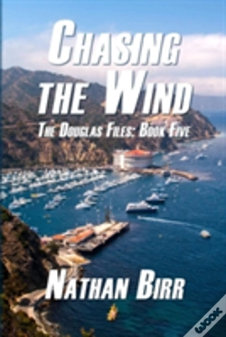 Capa do artigo Chasing The Wind - The Douglas Files