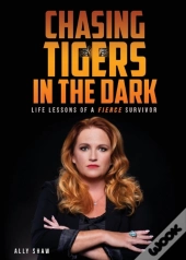 Chasing Tigers In The Dark