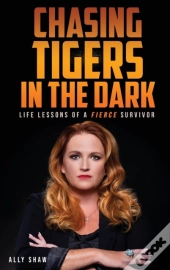 Chasing Tigers In The Dark