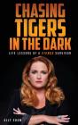 Chasing Tigers In The Dark - Preview