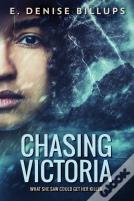 Chasing Victoria