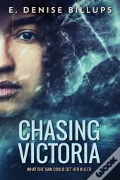 Chasing Victoria