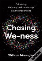 Chasing We-Ness