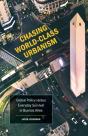 Chasing World-Class Urbanism - Preview