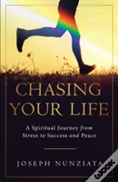 Chasing Your Life