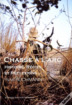 Capa do artigo Chasse À L'Arc, Histoire, Récits Et Réflexions