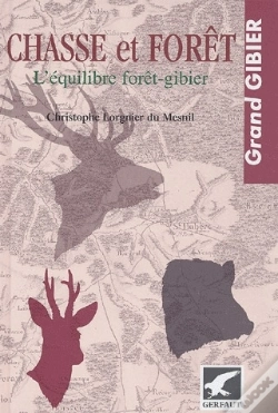 Capa do artigo Chasse Et Forêt ; L'Équilibre Forêt-Gibier