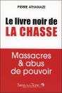 Chasse : Revelations Sur Un Massacre National - Preview