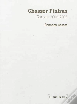 Capa do artigo Chasser L'Intrus, Carnets 2003 - 2006
