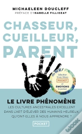 Chasseur, Cueilleur, Parent