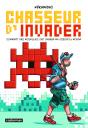 Chasseur D'Invader : Comment Des Mosaïques Ont Changé Ma Vision Du Monde - Preview