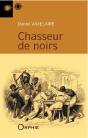 Chasseurs De Noirs (11e Édition) - Preview