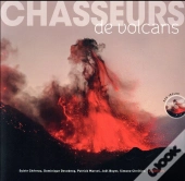 Chasseurs De Volcans (+ Dvd)