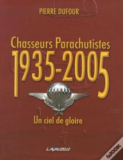 Capa do artigo Chasseurs Parachutistes 1935 - 2005 Un Ciel De Gloire