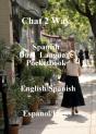 Chat 2 Way Spanish : Dual Language Phrase Book - Preview