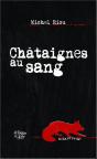 Châtaignes Au Sang - Preview