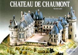 Capa do artigo Château De Chaumont ; Val De Loire