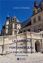Chateau De Fontainebleau - Preview