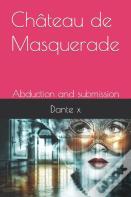 Chateau De Masquerade