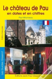 Château De Pau En Dates Et En Chiffres