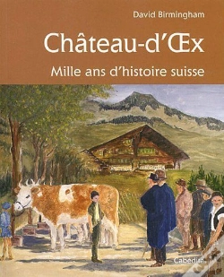 Capa do artigo Château-D'Oex ; Mille Ans D'Histoire Suisse