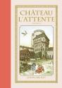 Chateau L'Attente T.2 - Preview