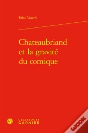 Capa do artigo Chateaubriand Et La Gravite Du Comique
