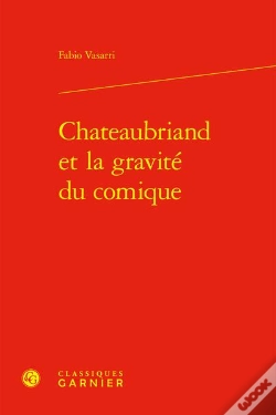 Capa do artigo Chateaubriand Et La Gravite Du Comique
