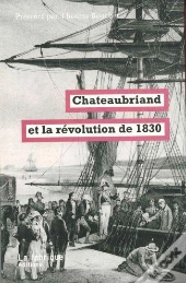 Chateaubriand Et La Révolution De 1830