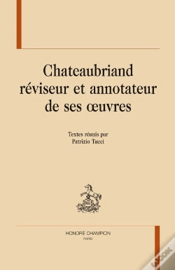 Capa do artigo Chateaubriand Reviseur Et Annotateur De Ses Oeuvres.