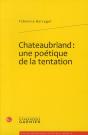 Chateaubriand : Une Poétique De La Tentation - Preview