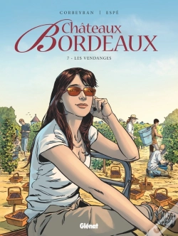 Capa do artigo Châteaux Bordeaux Tome 7 : Les Vendanges