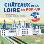 Châteaux De La Loire En Pop-Up - Preview