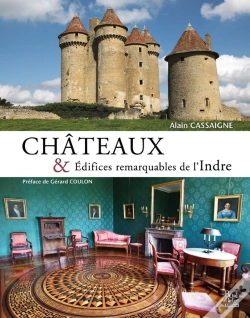 Capa do artigo Chateaux & Edifices Remarquables De L Indre