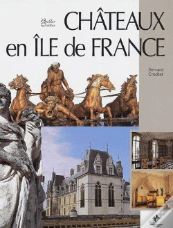 Capa do artigo Châteaux En Ile De France