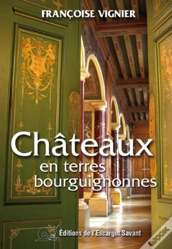 Capa do artigo Chateaux En Terres Bourguignonnes