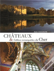 Capa do artigo Chateaux Et Edifices Remarquables Du Cher