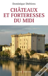 Châteaux Et Forteresses Du Midi