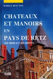 Capa do artigo Châteaux Et Manoirs En Pays De Retz