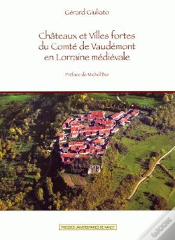 Capa do artigo Châteaux Et Villes Fortes Du Comté De Vaudemont En Lorraine Médiévale