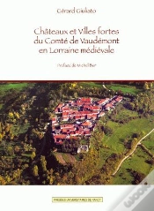 Capa do artigo Châteaux Et Villes Fortes Du Comté De Vaudemont En Lorraine Médiévale